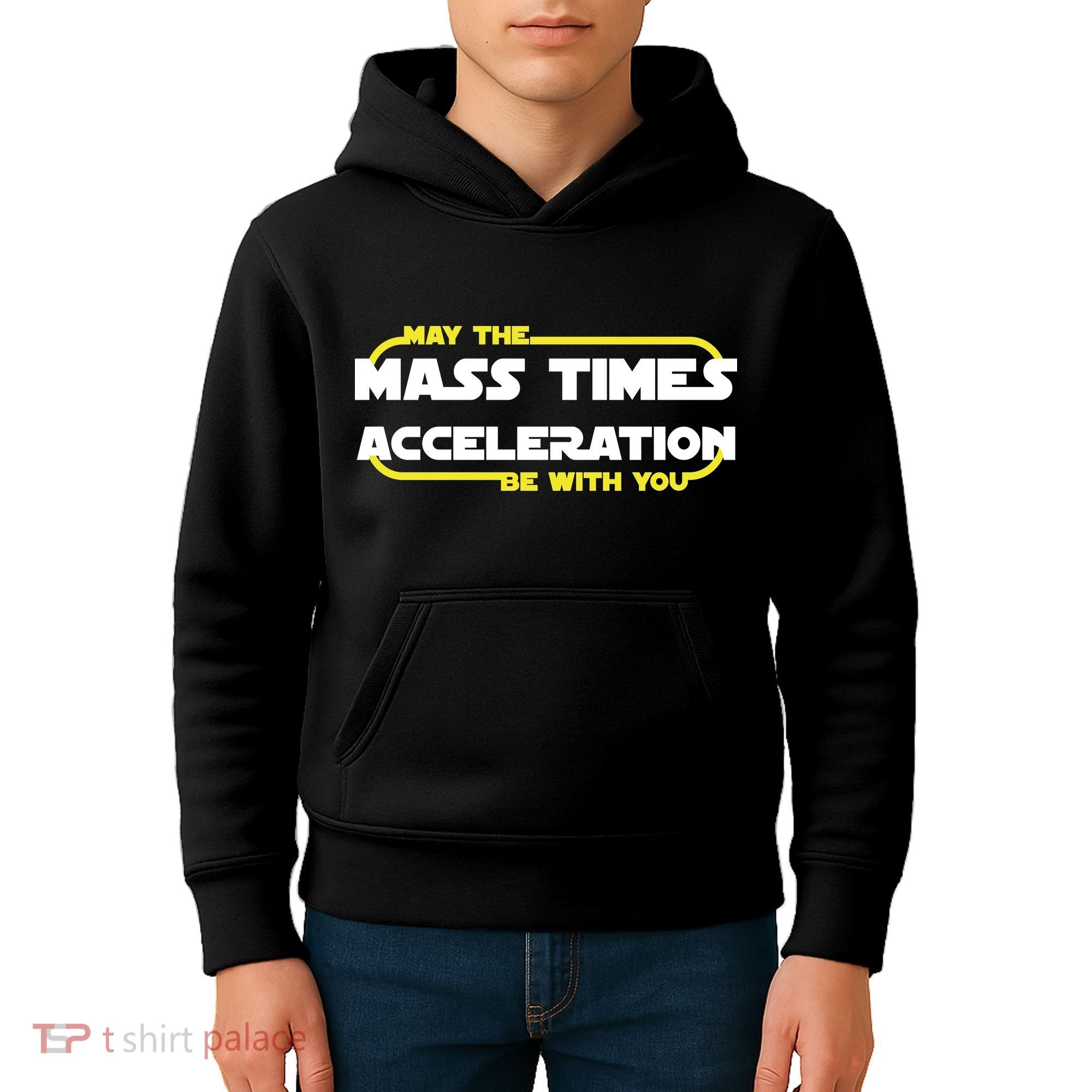 May The Mass Times Acceleration Be With You Kids Hoodie