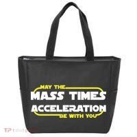 May The Mass Times Acceleration Be With You Tote Bag thumb 0