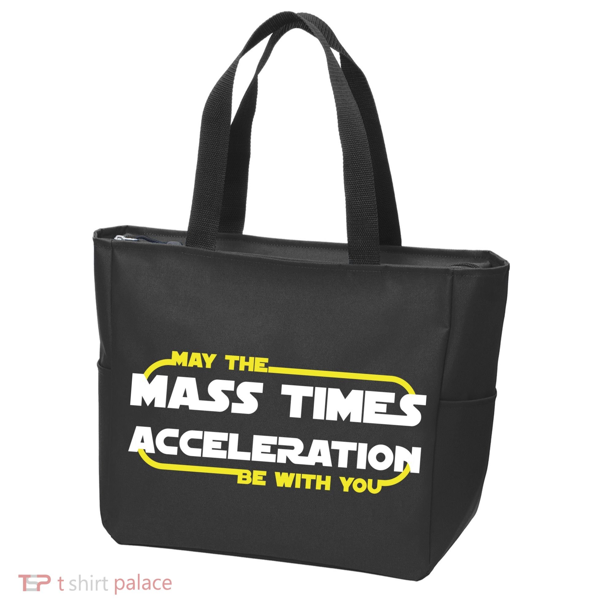May The Mass Times Acceleration Be With You Tote Bag