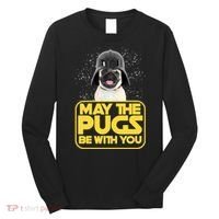 May The Pugs Be With You Long Sleeve Shirt thumb 0