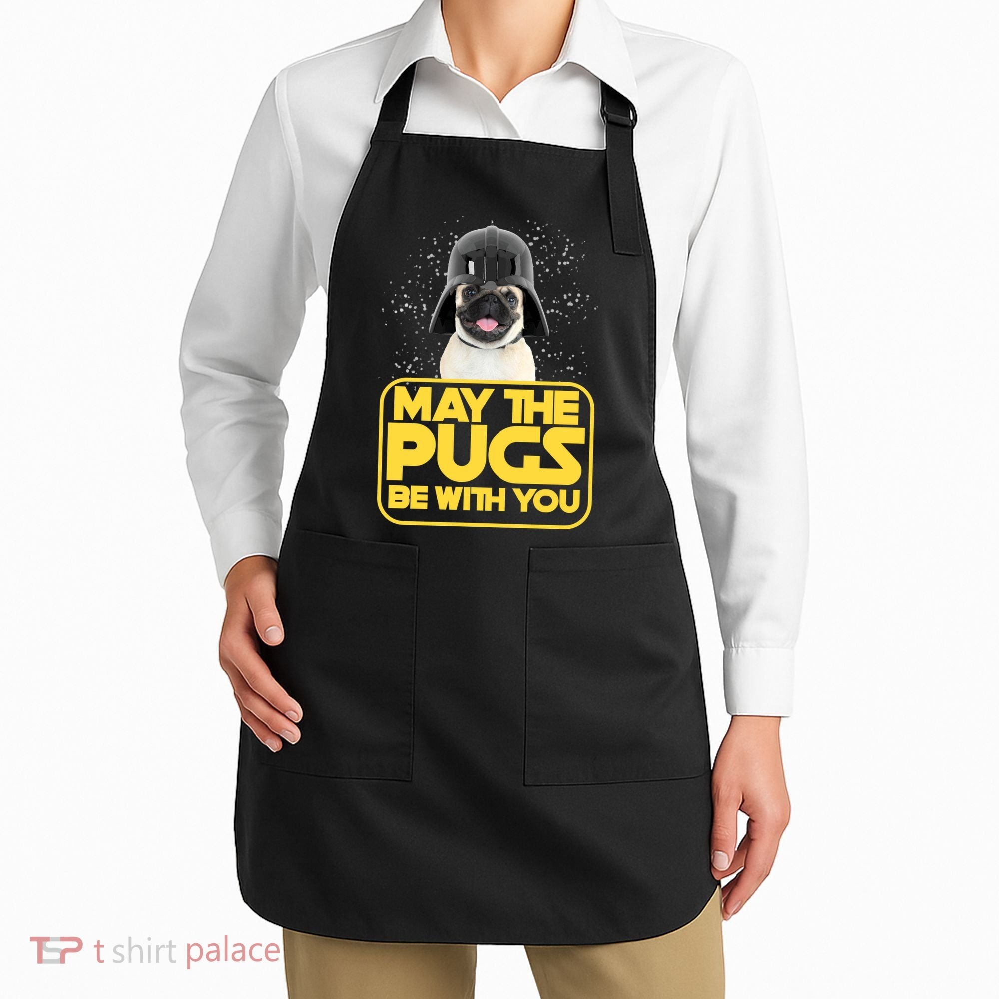 May The Pugs Be With You Apron