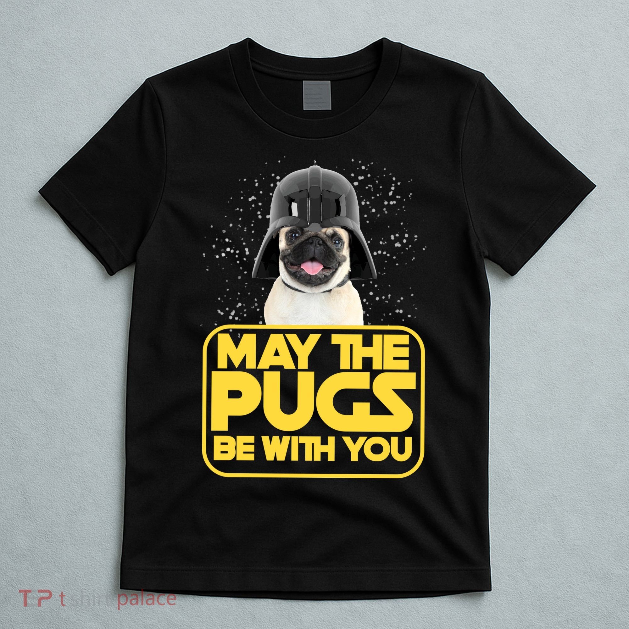 May The Pugs Be With You T-Shirt