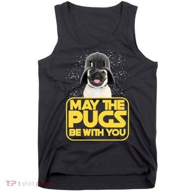 May The Pugs Be With You Tank Top