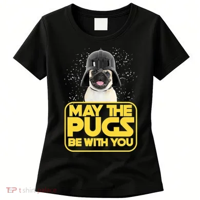 May The Pugs Be With You Women's T-Shirt