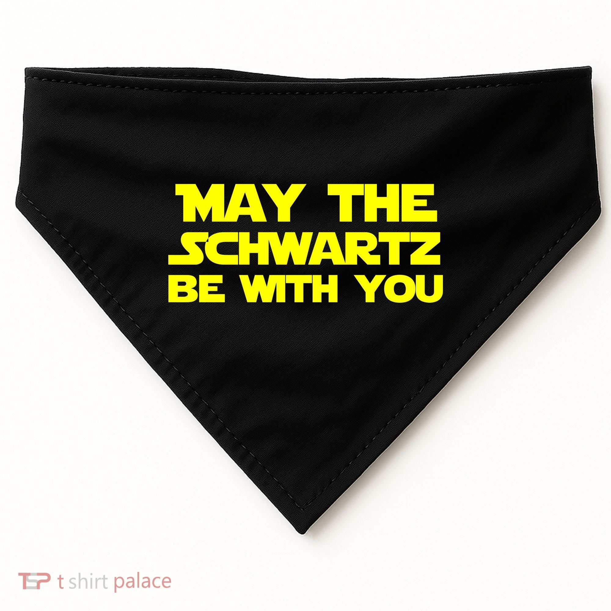 May The Schwartz Be With You USA-Made Doggie Bandana