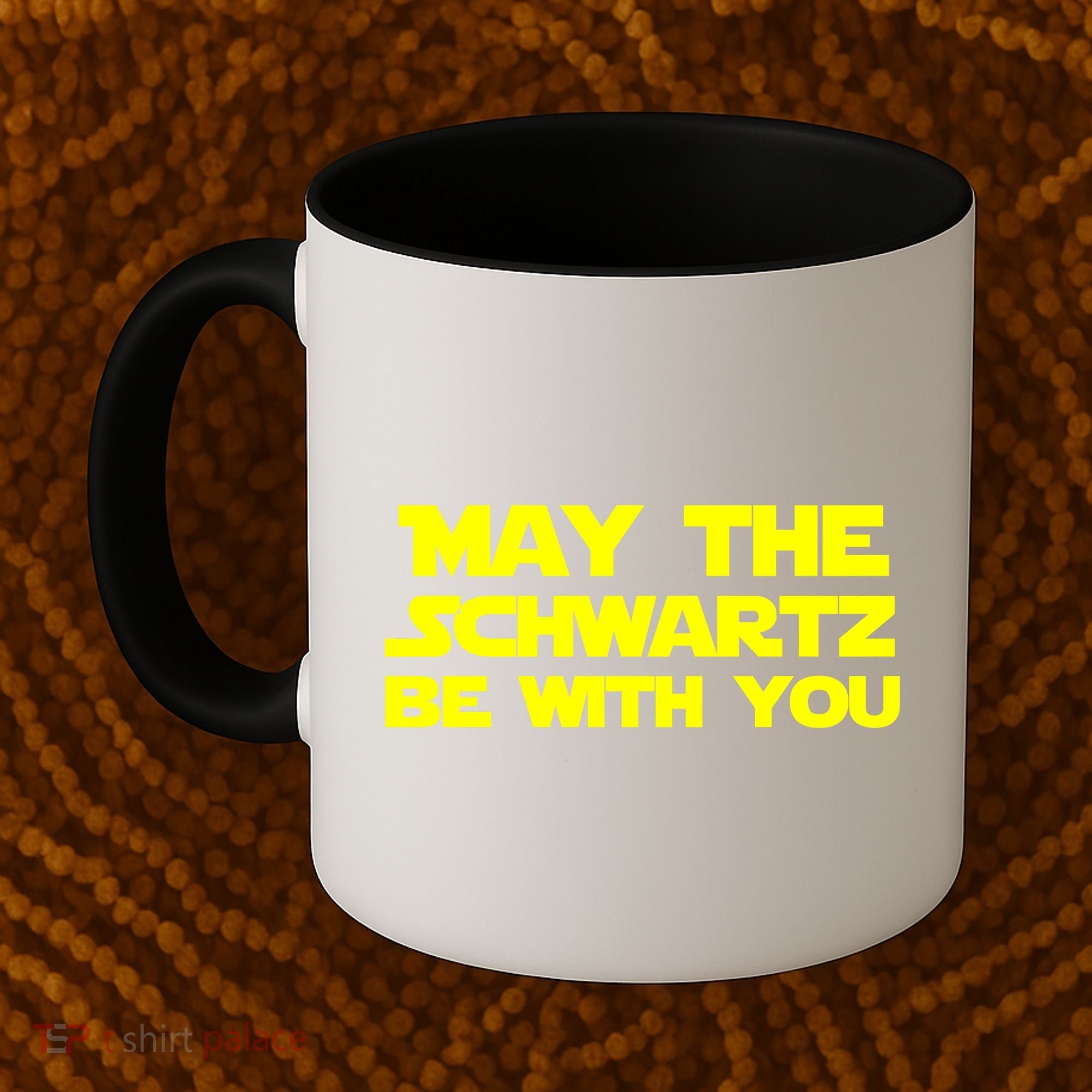 May The Schwartz Be With You Coffee Mug