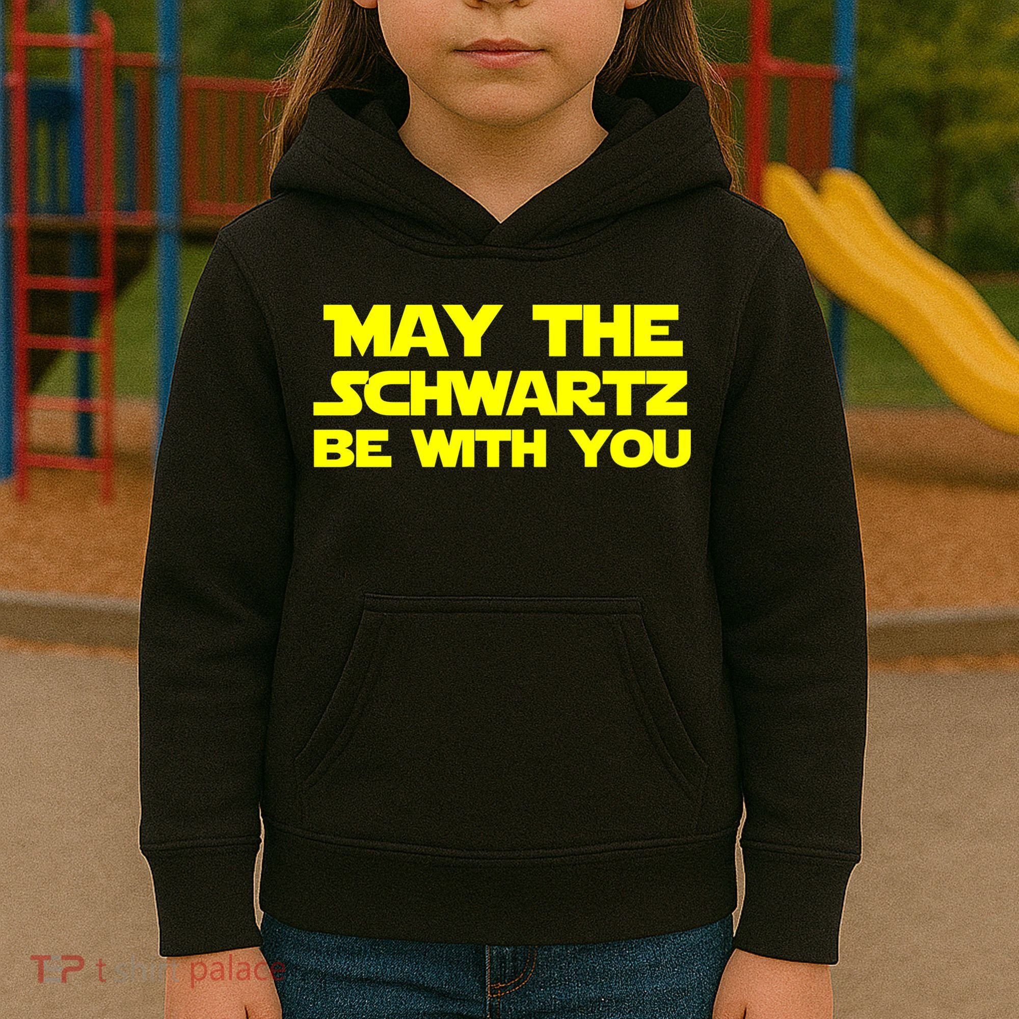May The Schwartz Be With You Kids Hoodie