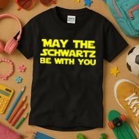 May The Schwartz Be With You Kids T-Shirt thumb 3