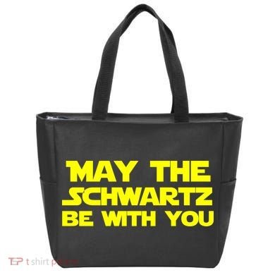 May The Schwartz Be With You Tote Bag