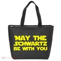 May The Schwartz Be With You Tote Bag thumb 0
