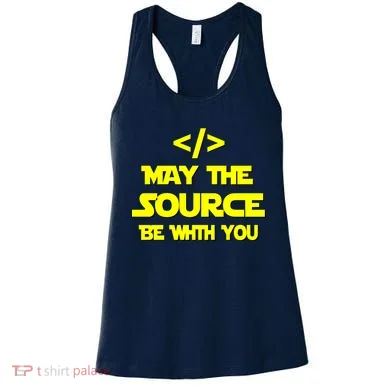 May The Source Be With You Women's Tank Top