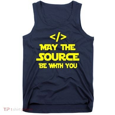 May The Source Be With You Tank Top