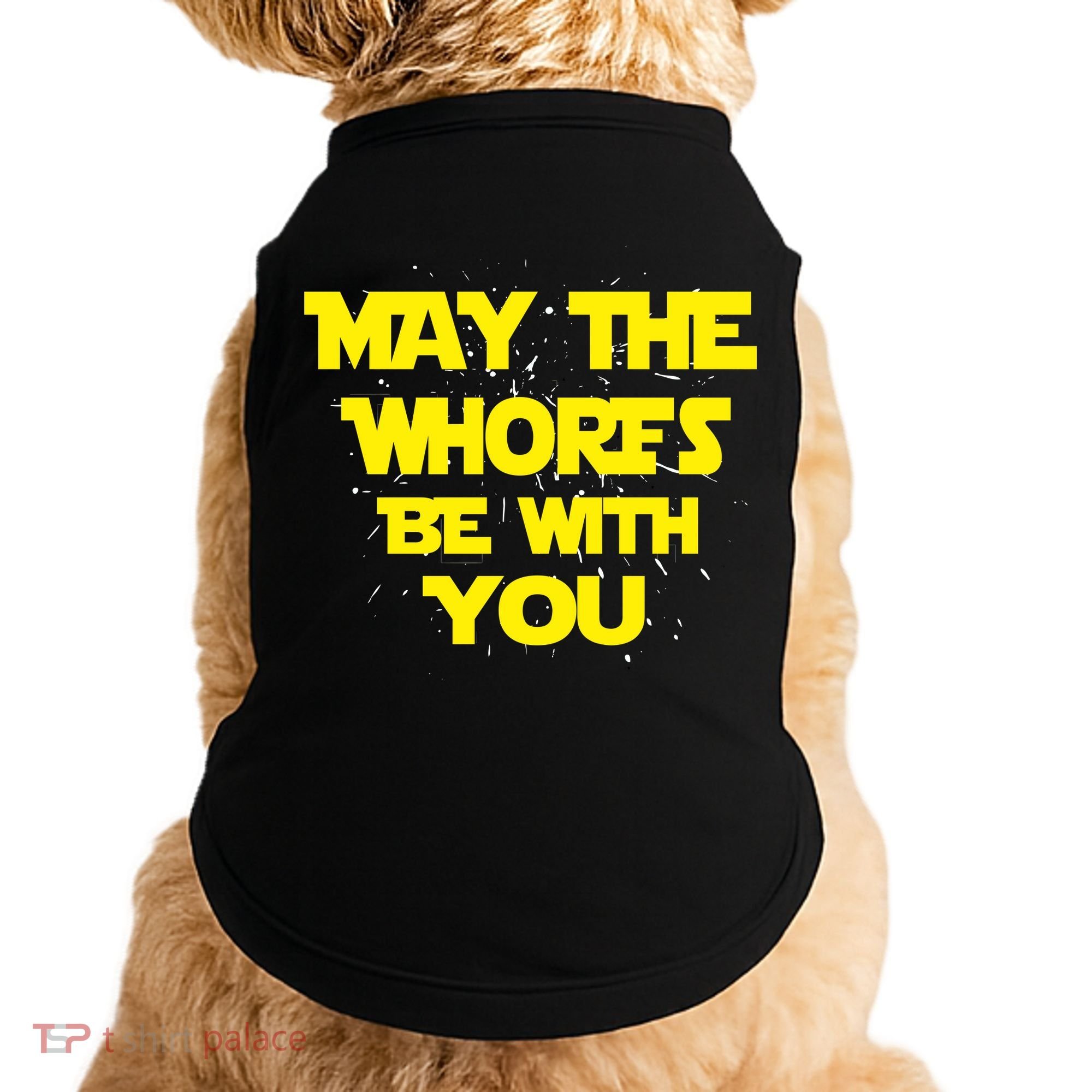 May The Whores Be With You Doggie Tank