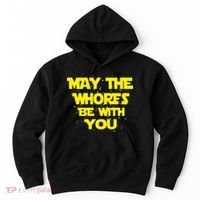 May The Whores Be With You Hoodie thumb 0