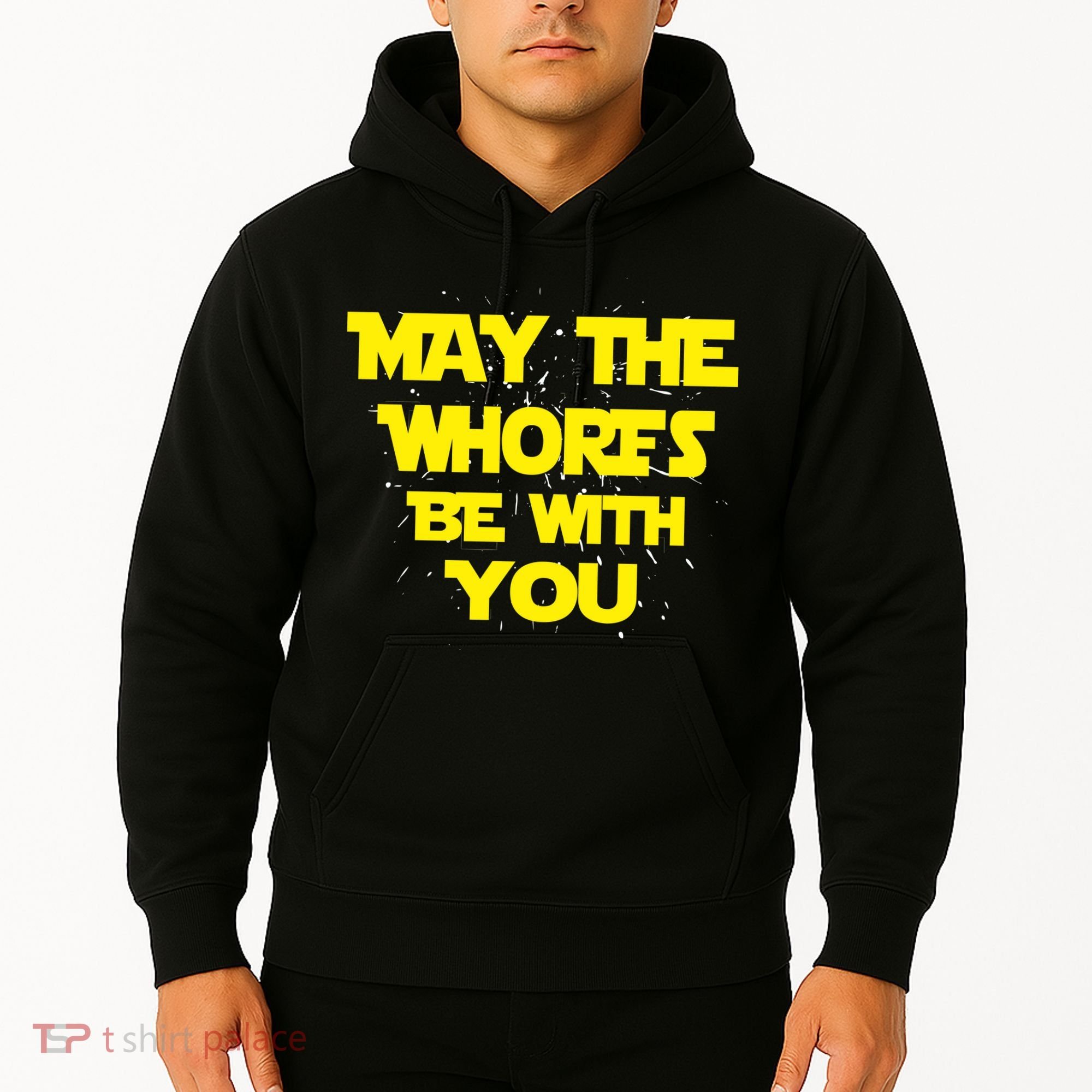 May The Whores Be With You Hoodie