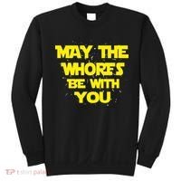 May The Whores Be With You Sweatshirt thumb 0