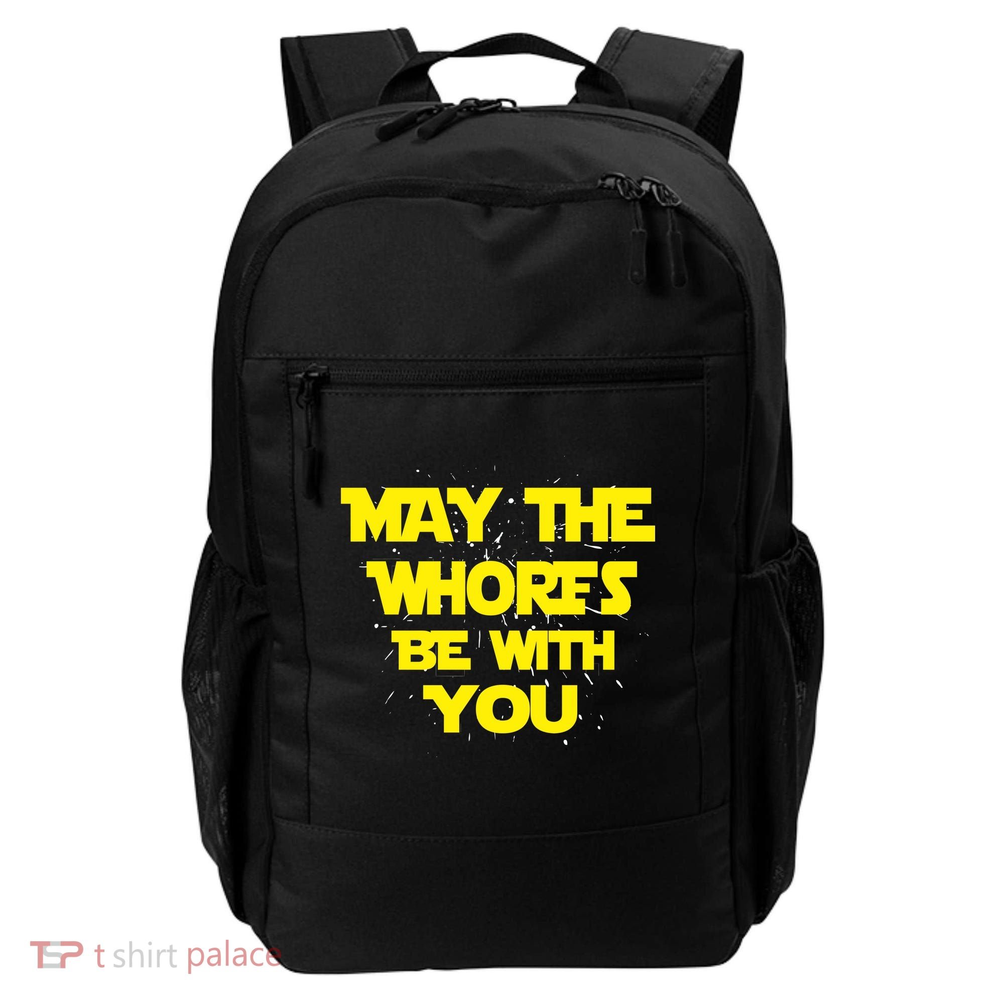 May The Whores Be With You Backpack