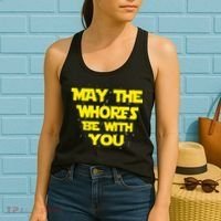 May The Whores Be With You Women's Tank Top thumb 2