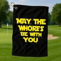 May The Whores Be With You Golf Towel thumb 1