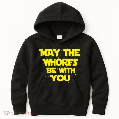 May The Whores Be With You Kids Hoodie