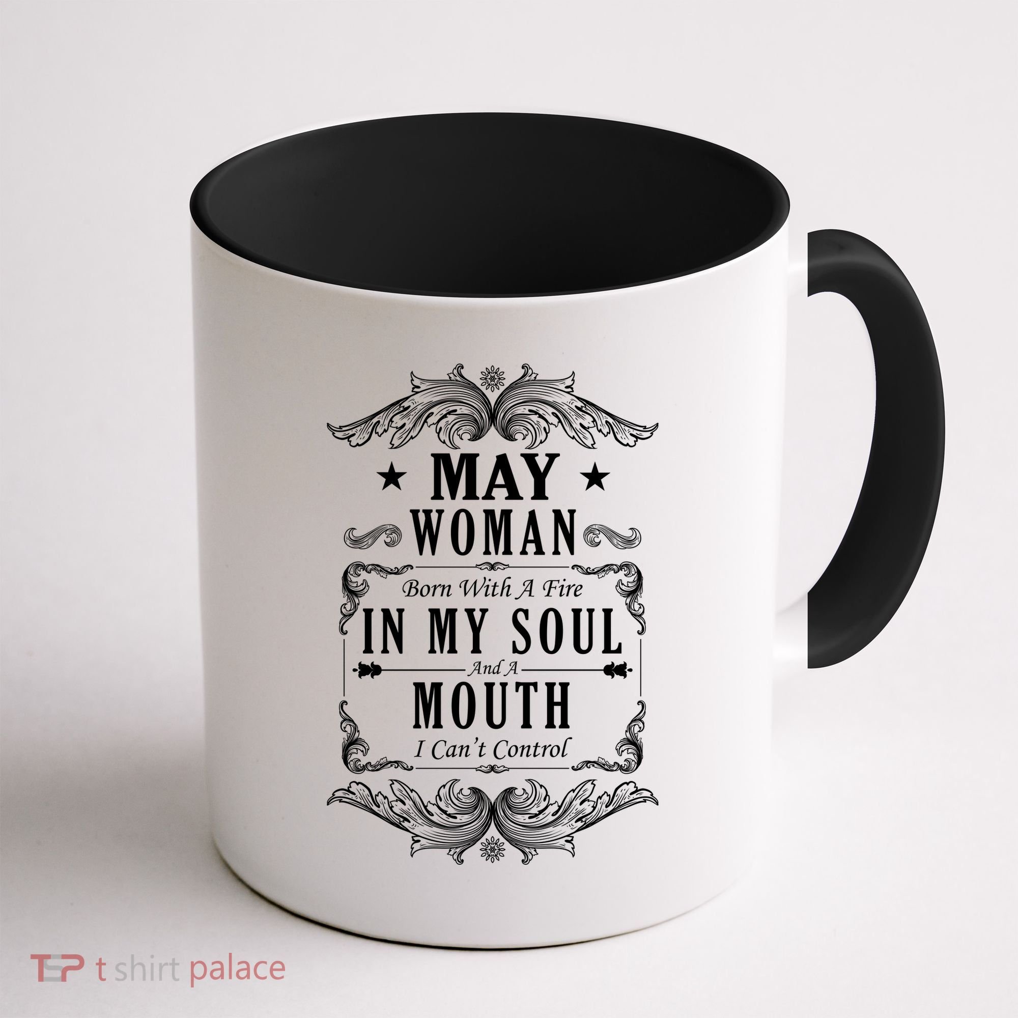 May Woman Funny Birthday Coffee Mug