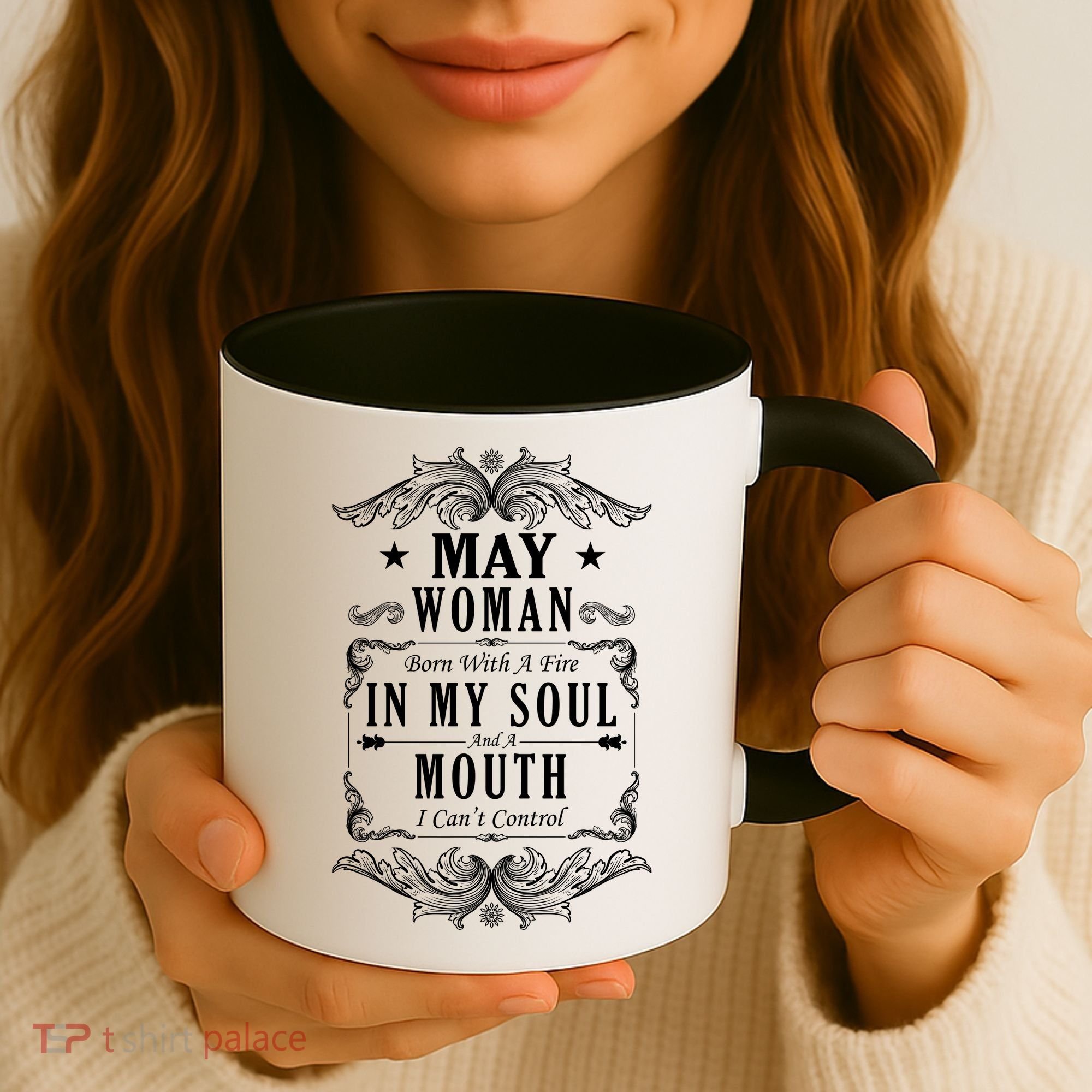 May Woman Funny Birthday Coffee Mug