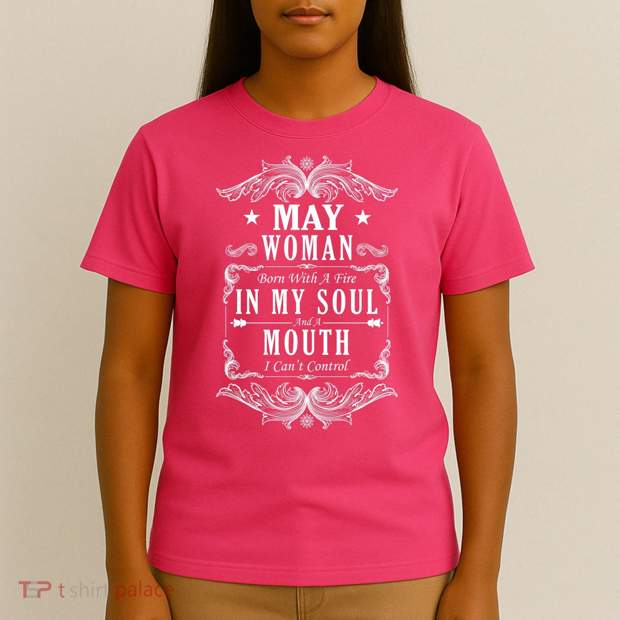 May Woman Funny Birthday T-Shirt