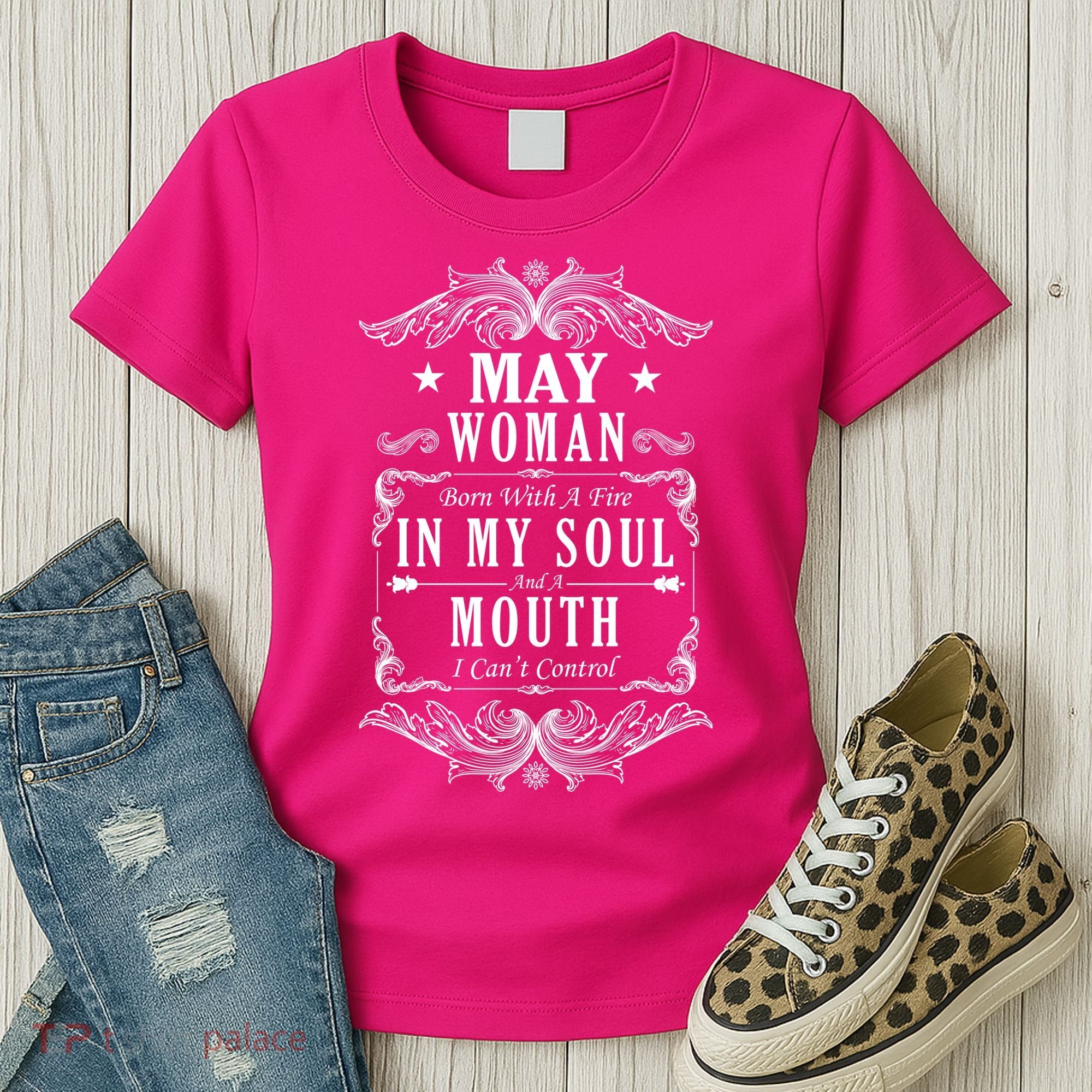 May Woman Funny Birthday Women's T-Shirt