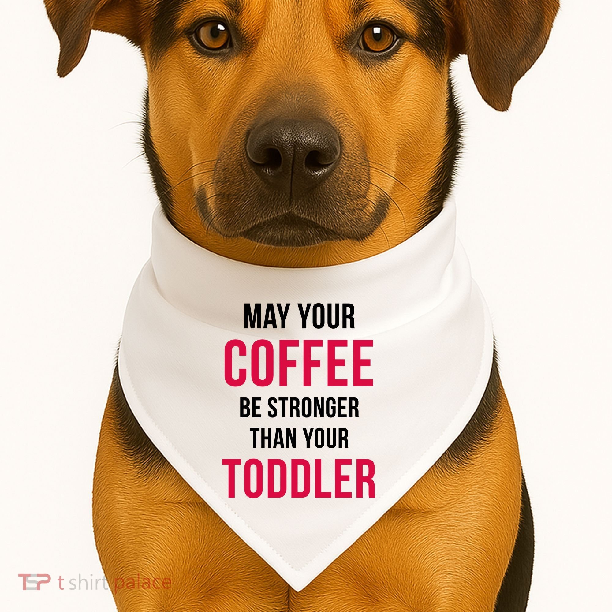May Your Coffee Be Stronger Than Your Toddler USA-Made Doggie Bandana