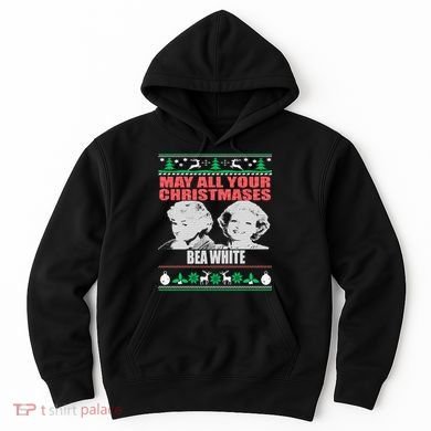 May All Your Christmases Bea White Hoodie