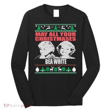 May All Your Christmases Bea White Long Sleeve Shirt