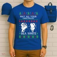 May All Your Christmases Bea White Funny Holiday Ugly Cute Gift T-Shirt thumb 6