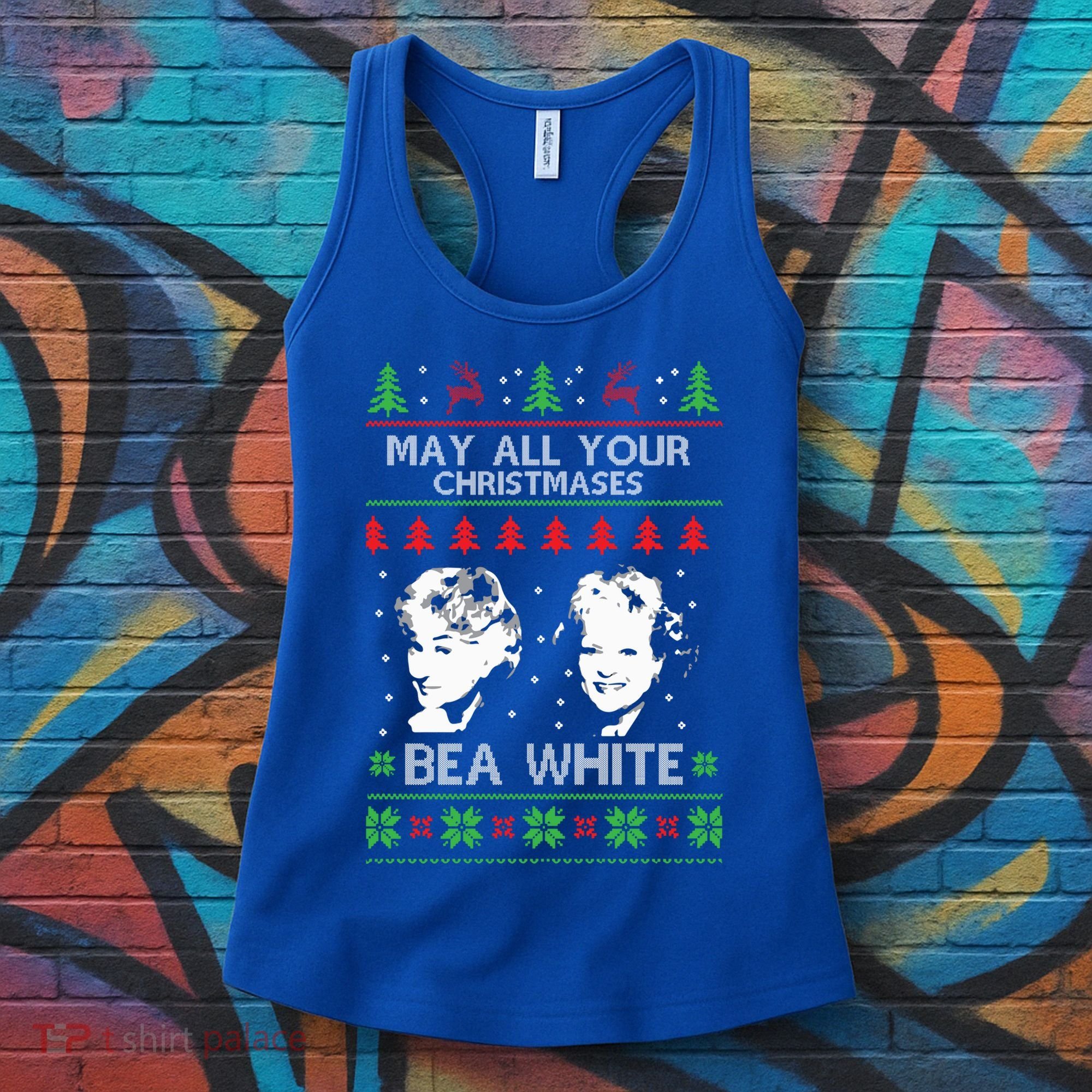 May All Your Christmases Bea White Funny Holiday Ugly Cute Gift Women's Tank Top