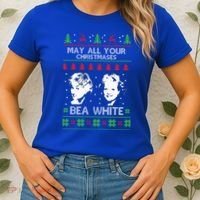 May All Your Christmases Bea White Funny Holiday Ugly Cute Gift Women's T-Shirt thumb 2