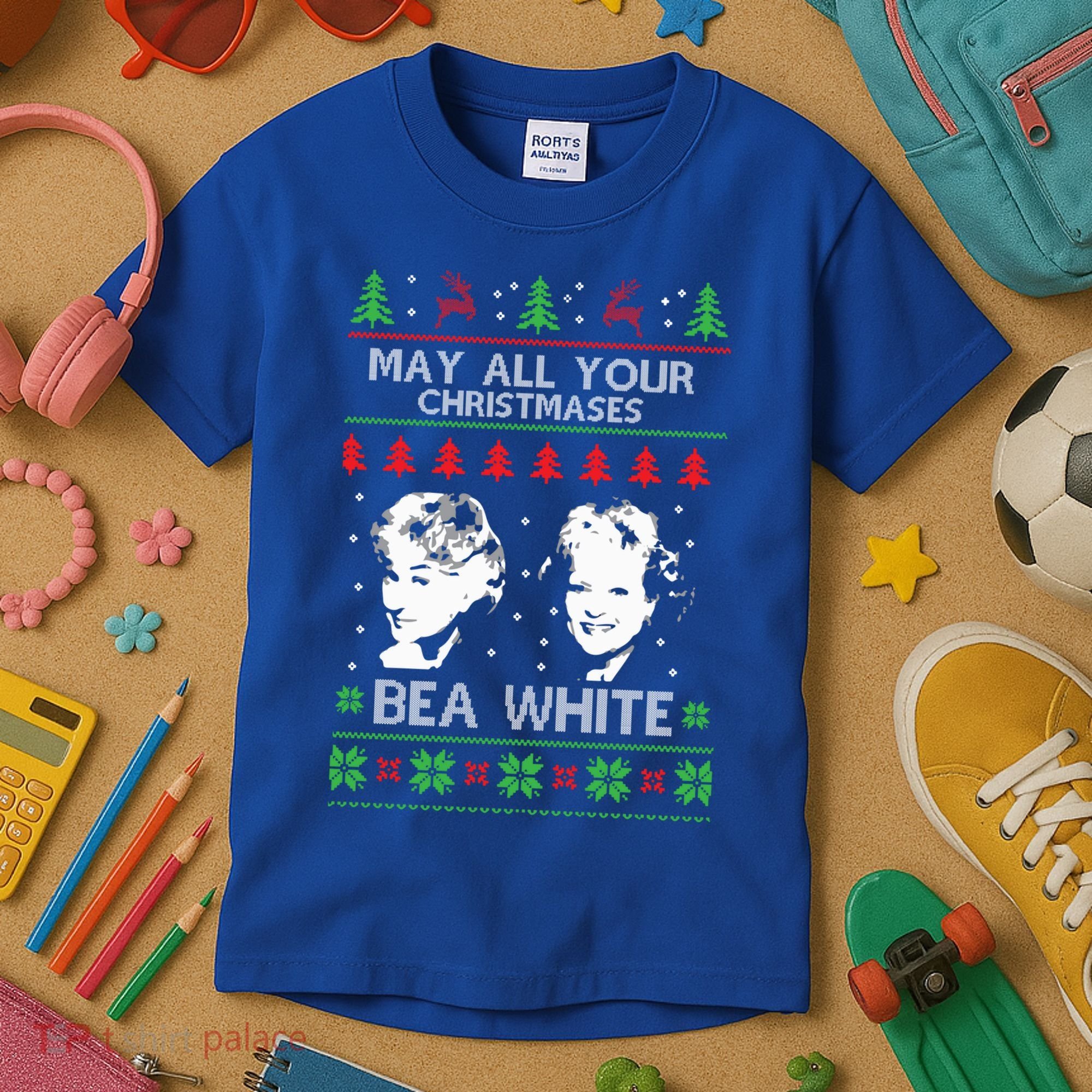 May All Your Christmases Bea White Funny Holiday Ugly Cute Gift Kids T-Shirt