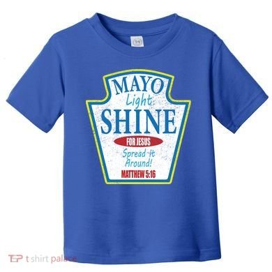 Mayo Light Shine for Jesus Toddler T-Shirt
