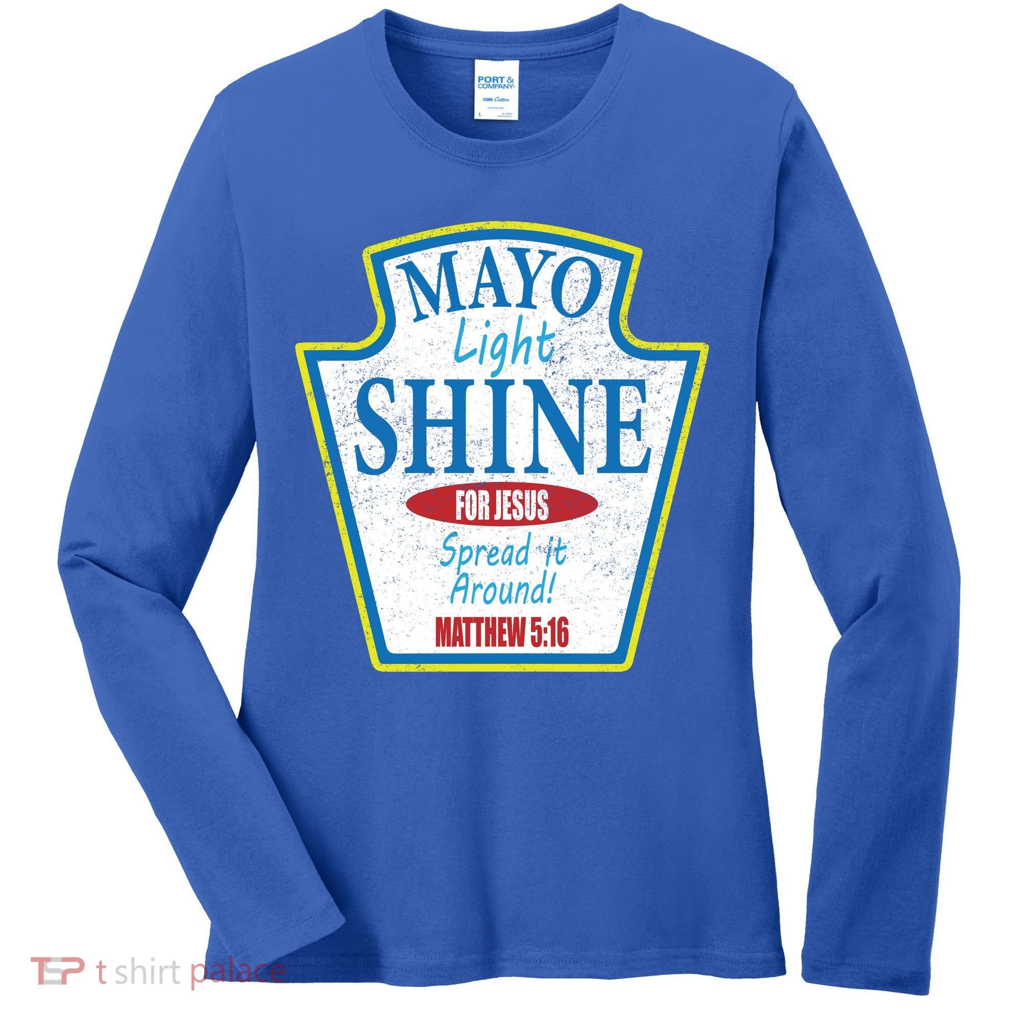 Mayo Light Shine for Jesus Women's Long Sleeve Shirt