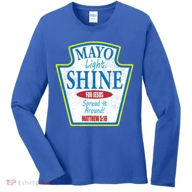 Mayo Light Shine for Jesus Women's Long Sleeve Shirt