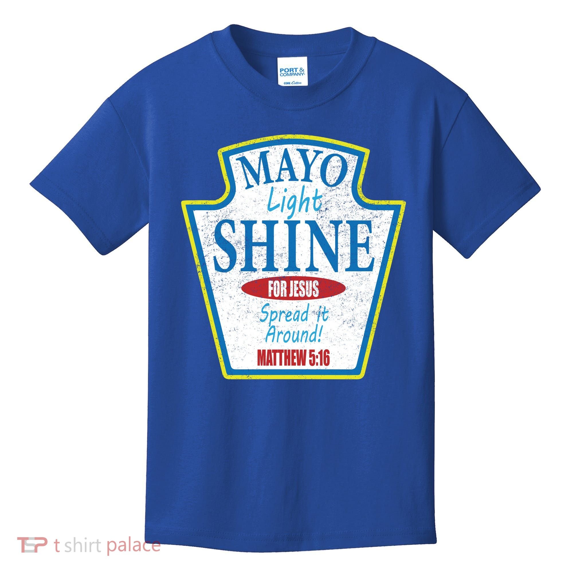 Mayo Light Shine for Jesus Kids T-Shirt