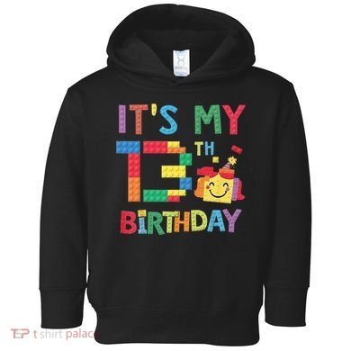 Master Builder 13th ItS My 13th Birthday Brick Blocks Toddler Hoodie