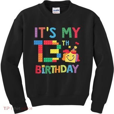 Master Builder 13th ItS My 13th Birthday Brick Blocks Kids Sweatshirt