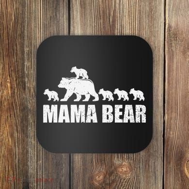 Mama Bear 5 Cubs Wo , Mothers Day S Coaster