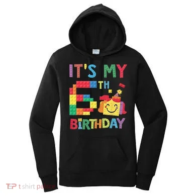 Master Builder 6th ItS My 6th Birthday Brick Blocks Women's Hoodie