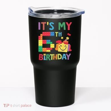 Master Builder 6th ItS My 6th Birthday Brick Blocks Tumbler
