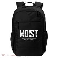 Moist Because At Least One Person You Know Hates This Word Backpack thumb 0