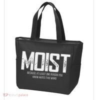 Moist Because At Least One Person You Know Hates This Word Tote Bag thumb 3