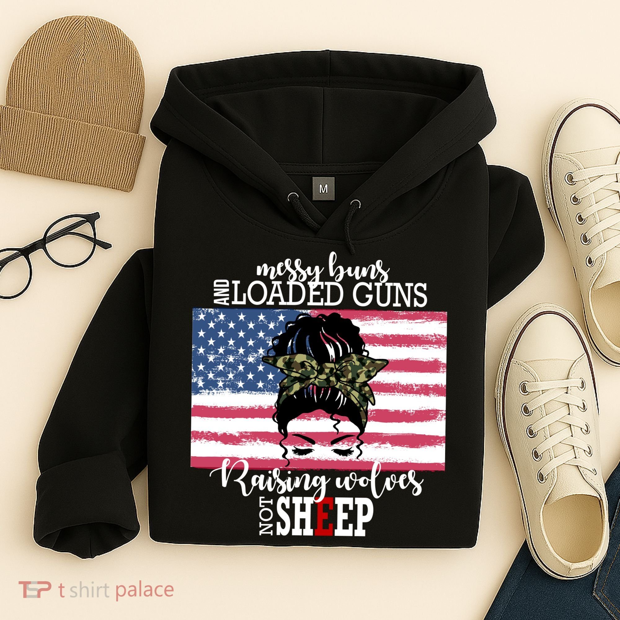 Messy Buns And Loaded Guns Raising Wolves Not Sheep Hoodie