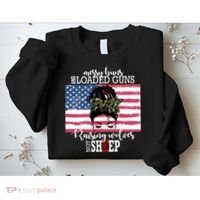 Messy Buns And Loaded Guns Raising Wolves Not Sheep Sweatshirt thumb 2