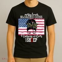 Messy Buns And Loaded Guns Raising Wolves Not Sheep T-Shirt thumb 3