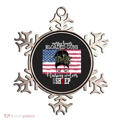 Messy Buns And Loaded Guns Raising Wolves Not Sheep Ornament